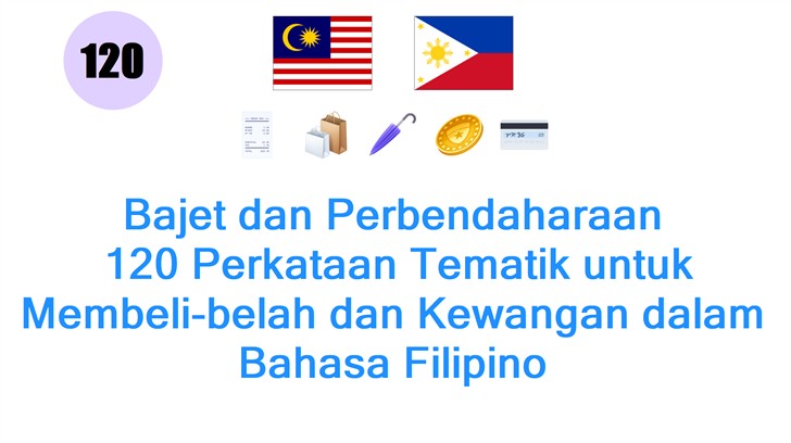Bajet dan Perbendaharaan: 120 Perkataan Tematik untuk Membeli-belah dan Kewangan dalam Bahasa Filipino